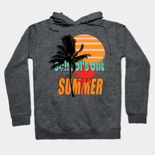 cute retro last day of school school's out for summer teacher Hoodie